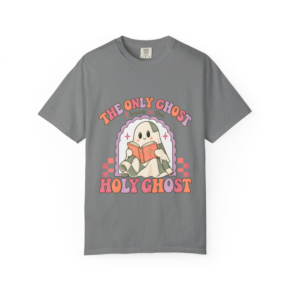 Holy Ghost Cute Ghost T-Shirt — "The Only Ghost I Know is the Holy Ghost" Retro Graphic Tee