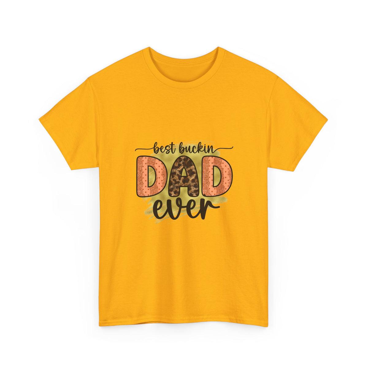 Dad T-Shirt "Best Buckin' Dad Ever" – Funny Father's Day Gift