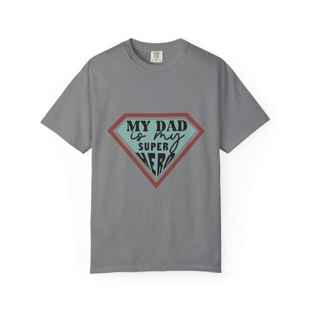 T-Shirt — “My Dad Is My Superhero” shirt