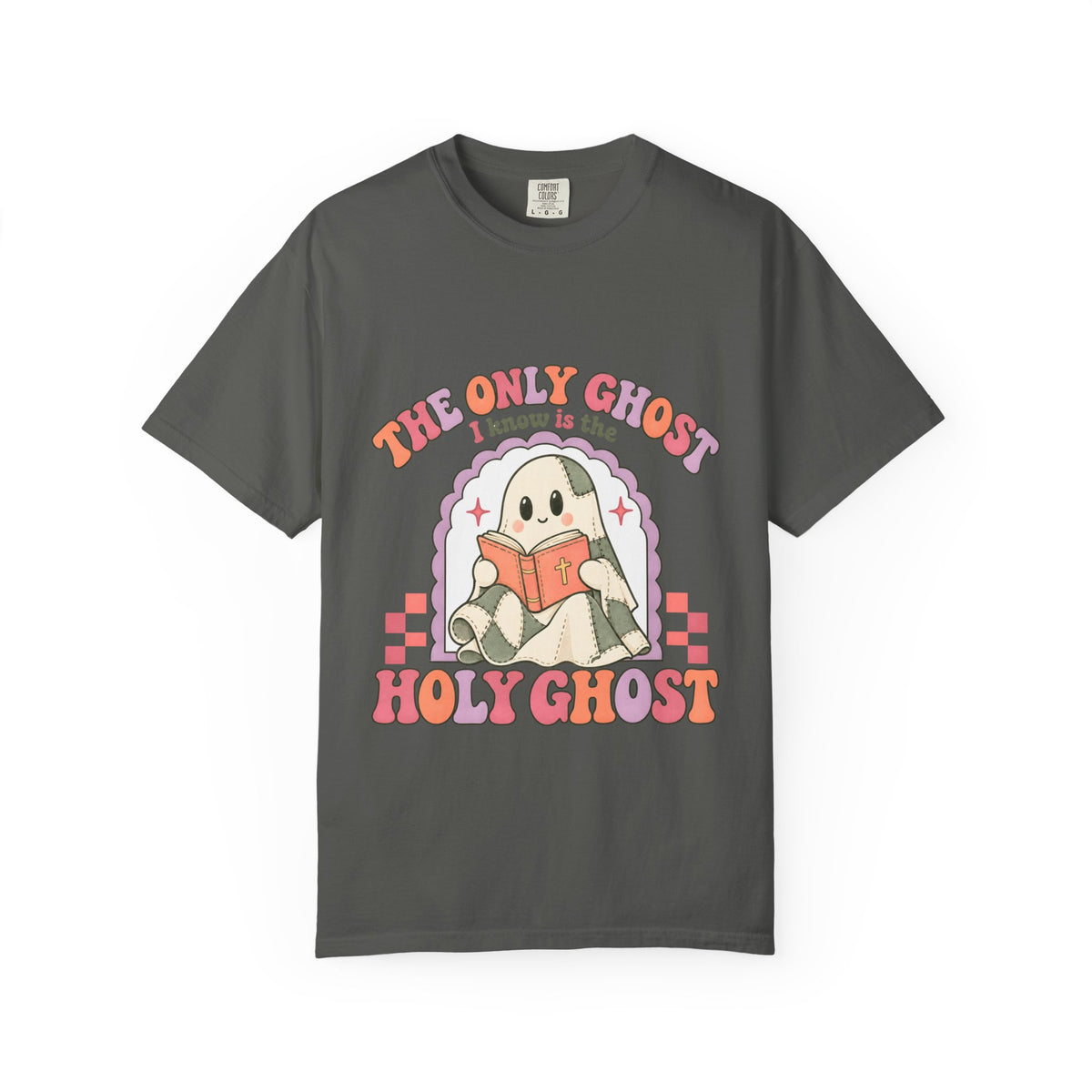 Holy Ghost Cute Ghost T-Shirt — "The Only Ghost I Know is the Holy Ghost" Retro Graphic Tee