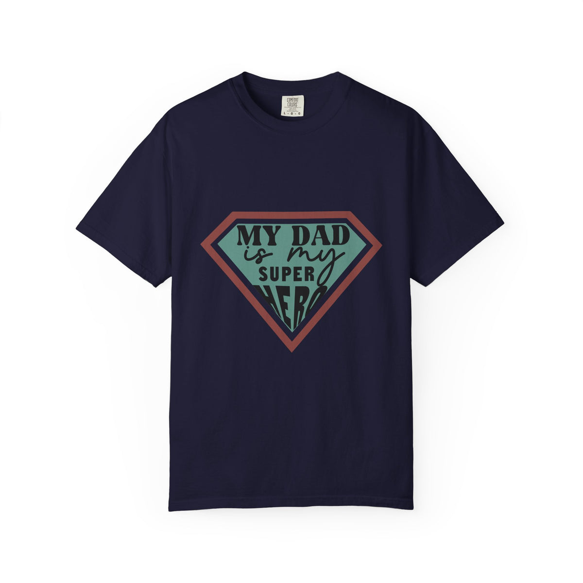 T-Shirt — “My Dad Is My Superhero” shirt