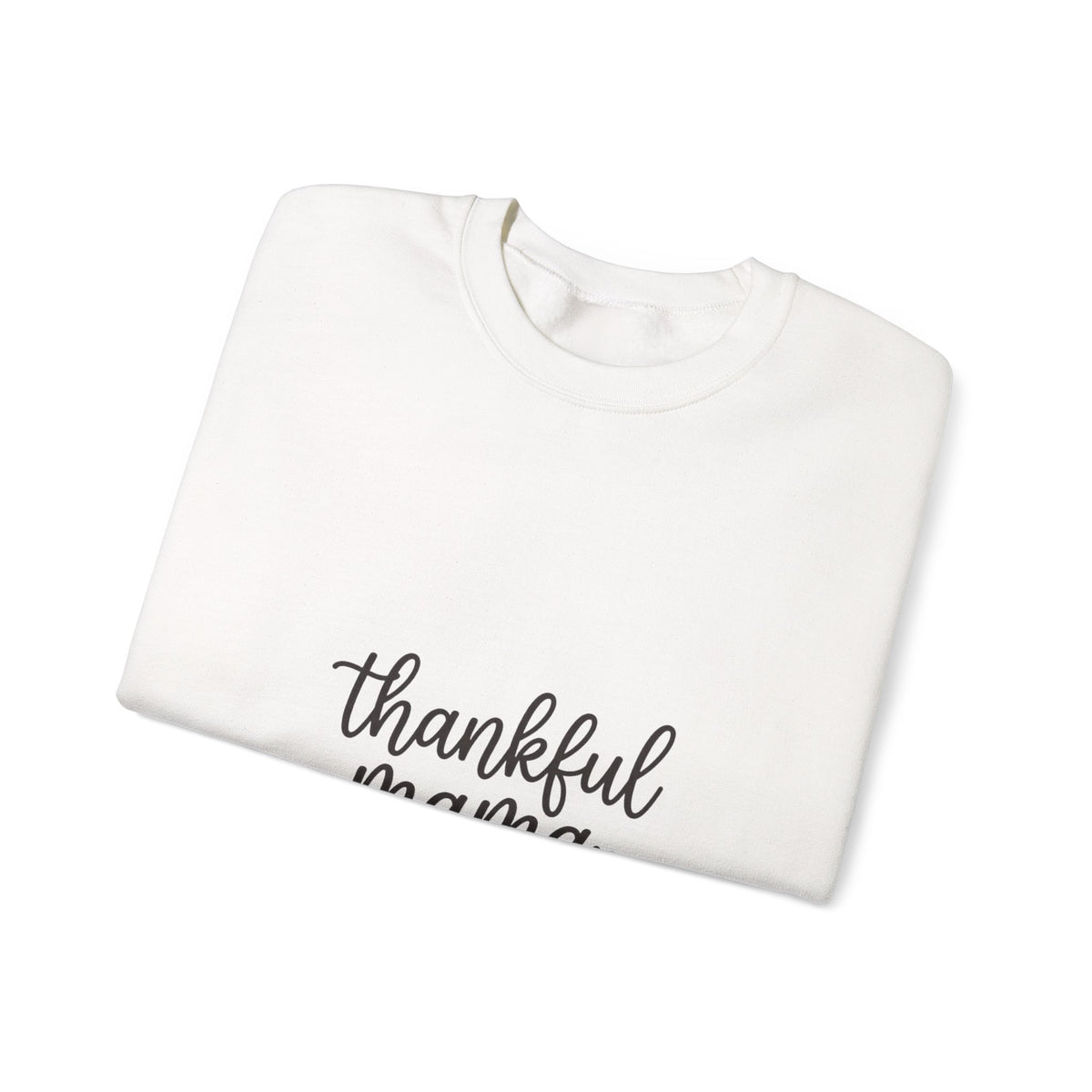 Thankful Mama Sweatshirt