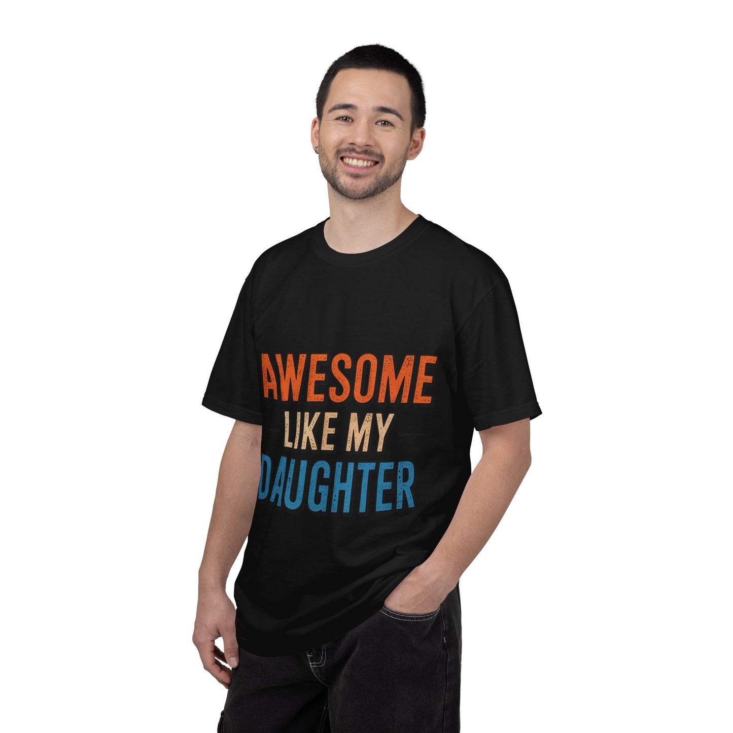 Awesome Like My Daughter T-Shirt