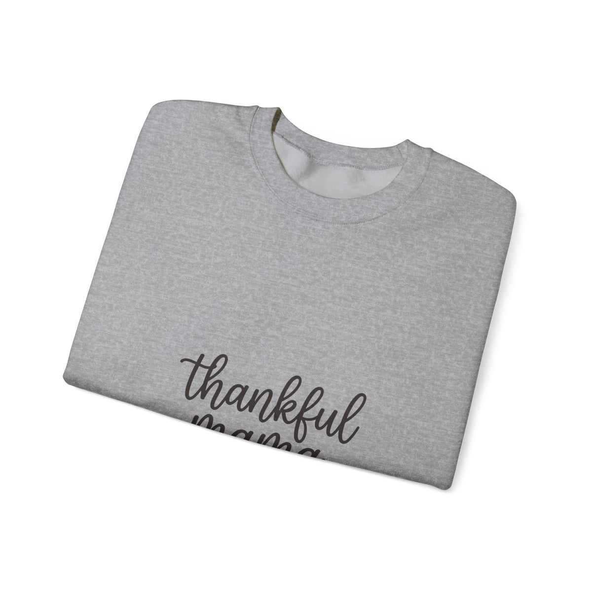 Thankful Mama Sweatshirt