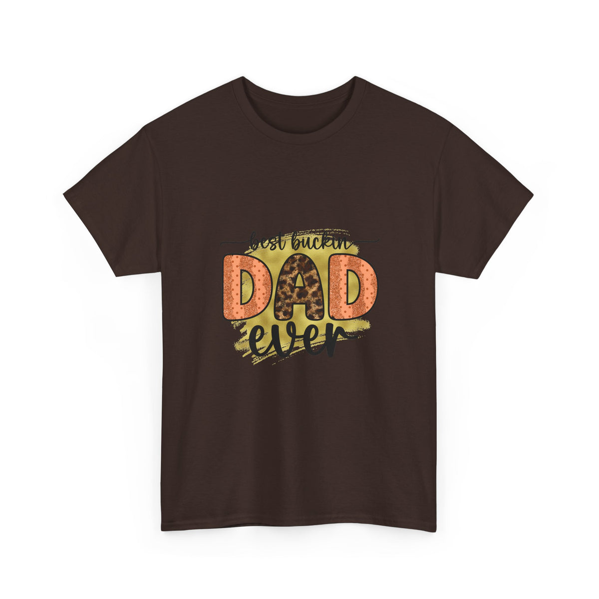 Dad T-Shirt "Best Buckin' Dad Ever" – Funny Father's Day Gift