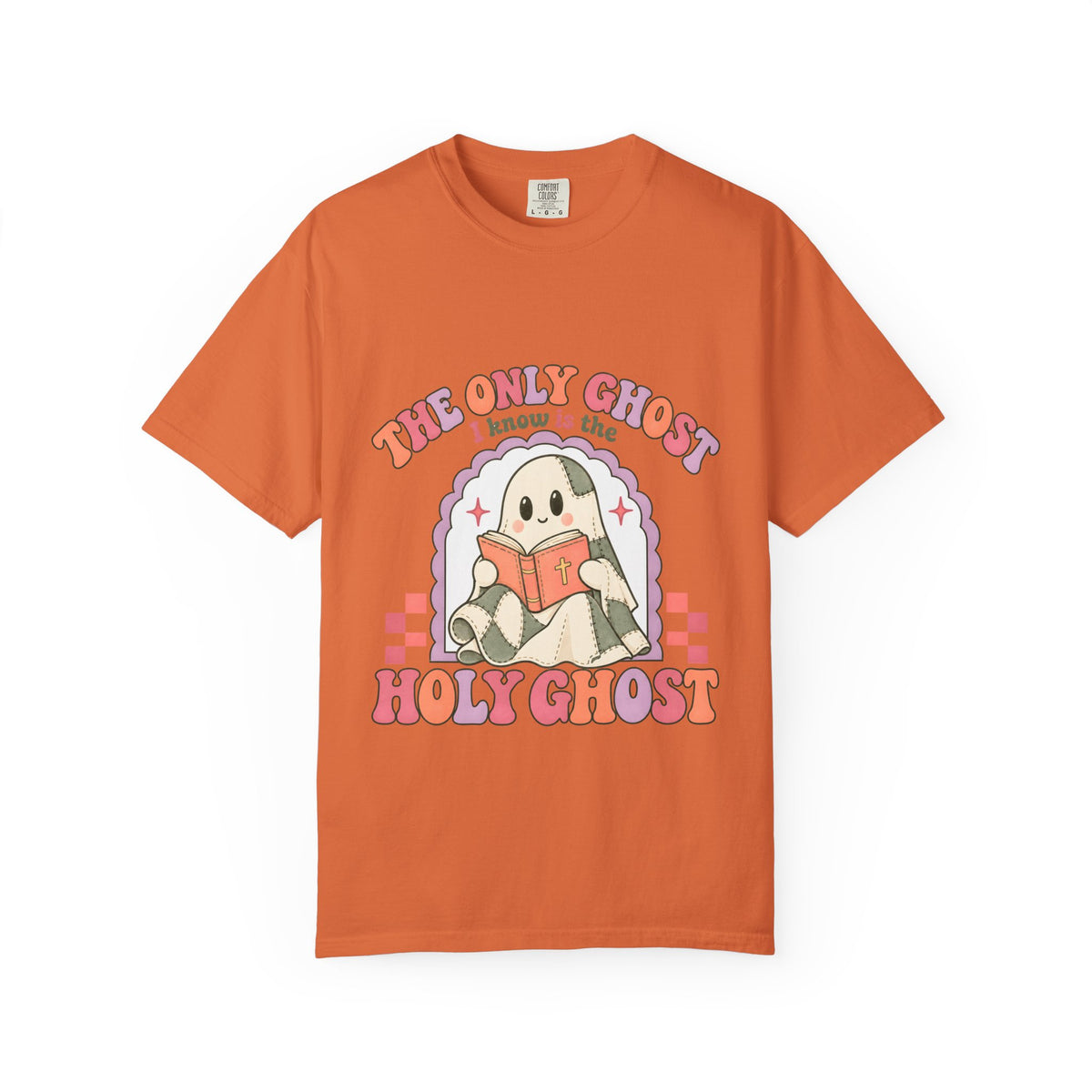 Holy Ghost Cute Ghost T-Shirt — "The Only Ghost I Know is the Holy Ghost" Retro Graphic Tee