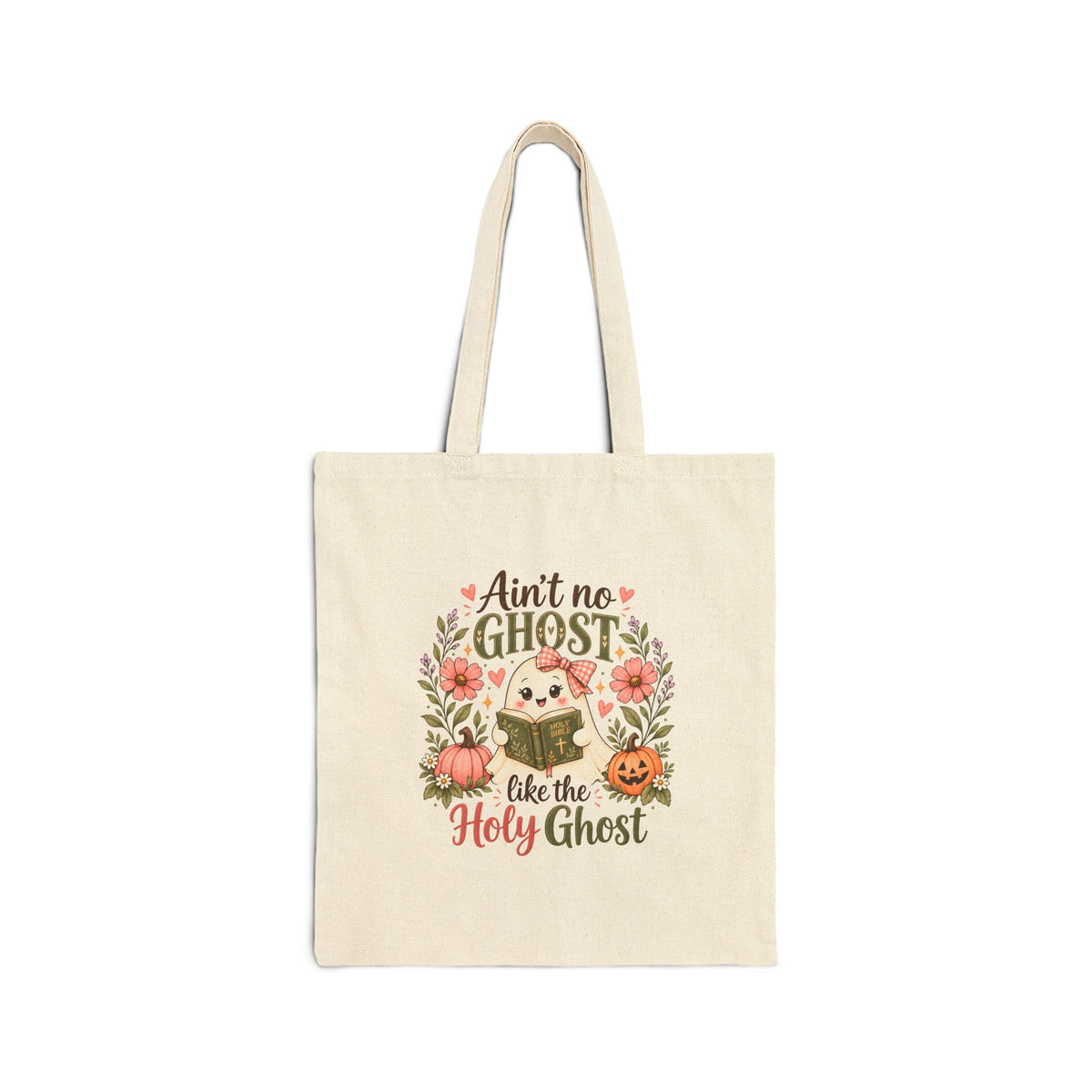 Ain't No Ghost Like the Holy Ghost Cotton Tote Bag — Cute Floral Pumpkin Bible Verse Tote