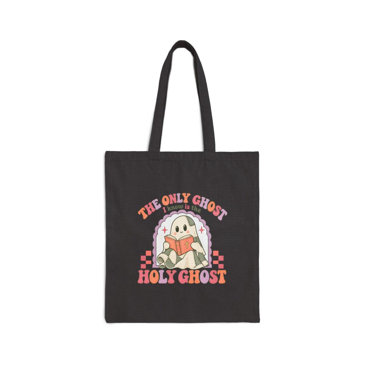 Canvas Tote Bag — "The Only Ghost I Know Is the Holy Ghost" Cute Retro Church Tote