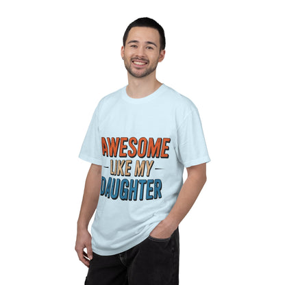 Awesome Like My Daughter T-Shirt