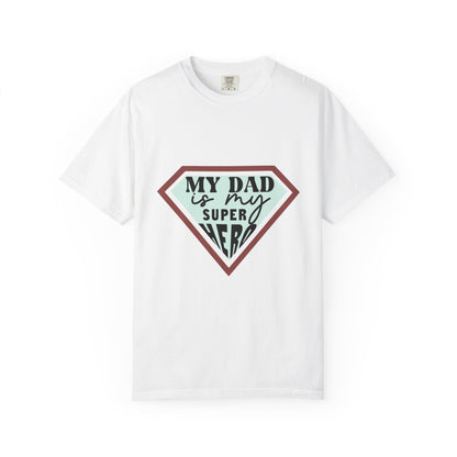 T-Shirt — “My Dad Is My Superhero” shirt
