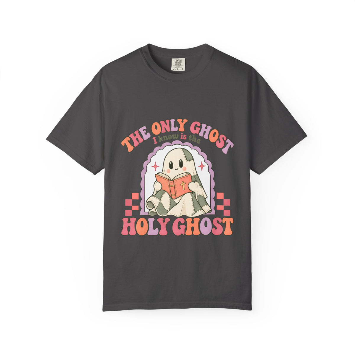 Holy Ghost Cute Ghost T-Shirt — "The Only Ghost I Know is the Holy Ghost" Retro Graphic Tee