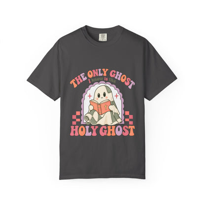 Holy Ghost Cute Ghost T-Shirt — "The Only Ghost I Know is the Holy Ghost" Retro Graphic Tee