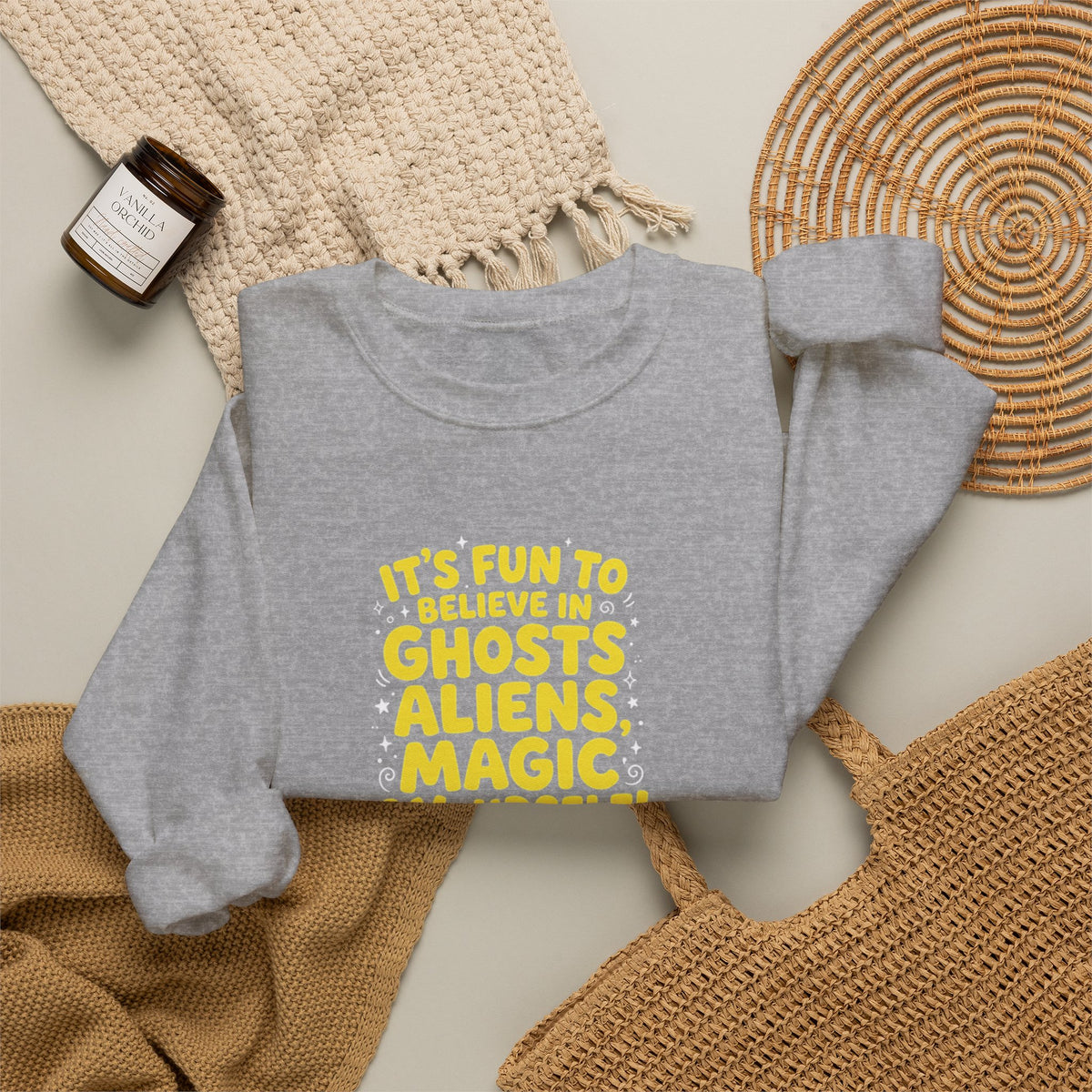 Crewneck Sweatshirt — "It's Fun to Believe in Ghosts, Aliens, Magic & Yourself" Cute Daisy & Ghost Graphic