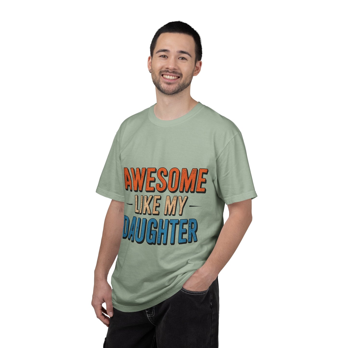 Awesome Like My Daughter T-Shirt