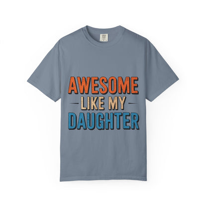 Awesome Like My Daughter T-Shirt