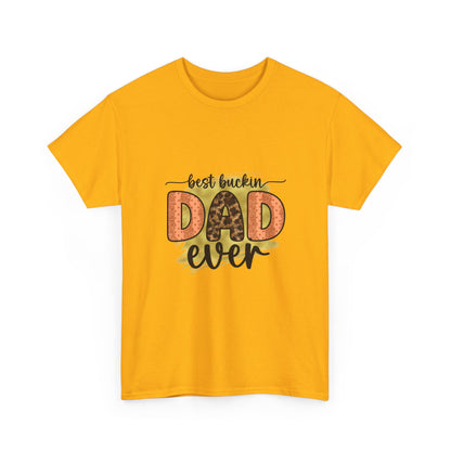 Dad T-Shirt "Best Buckin' Dad Ever" – Funny Father's Day Gift