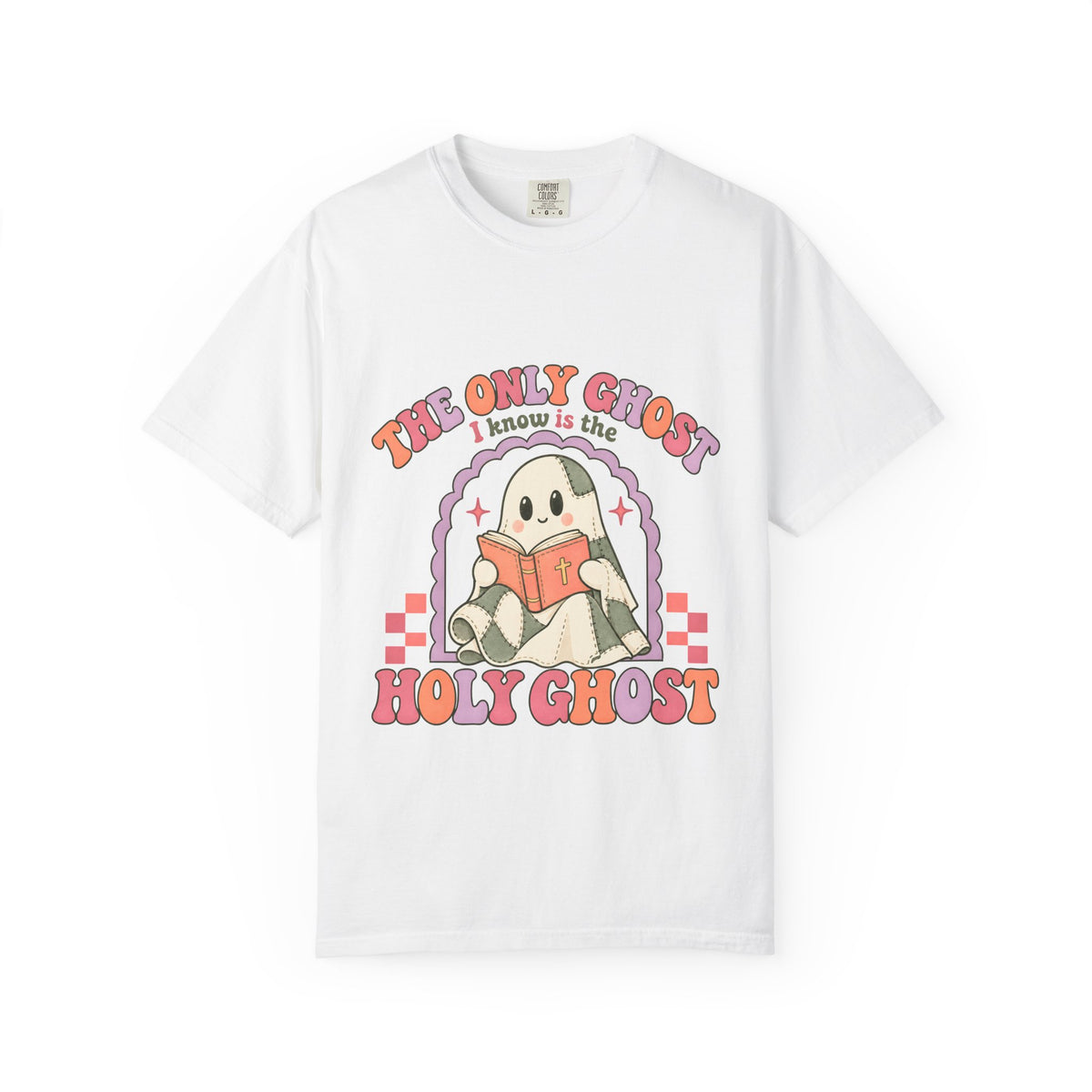 Holy Ghost Cute Ghost T-Shirt — "The Only Ghost I Know is the Holy Ghost" Retro Graphic Tee