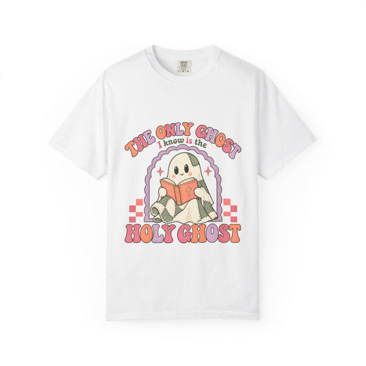 Holy Ghost Cute Ghost T-Shirt — "The Only Ghost I Know is the Holy Ghost" Retro Graphic Tee