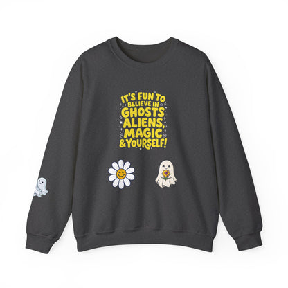 Crewneck Sweatshirt — "It's Fun to Believe in Ghosts, Aliens, Magic & Yourself" Cute Daisy & Ghost Graphic