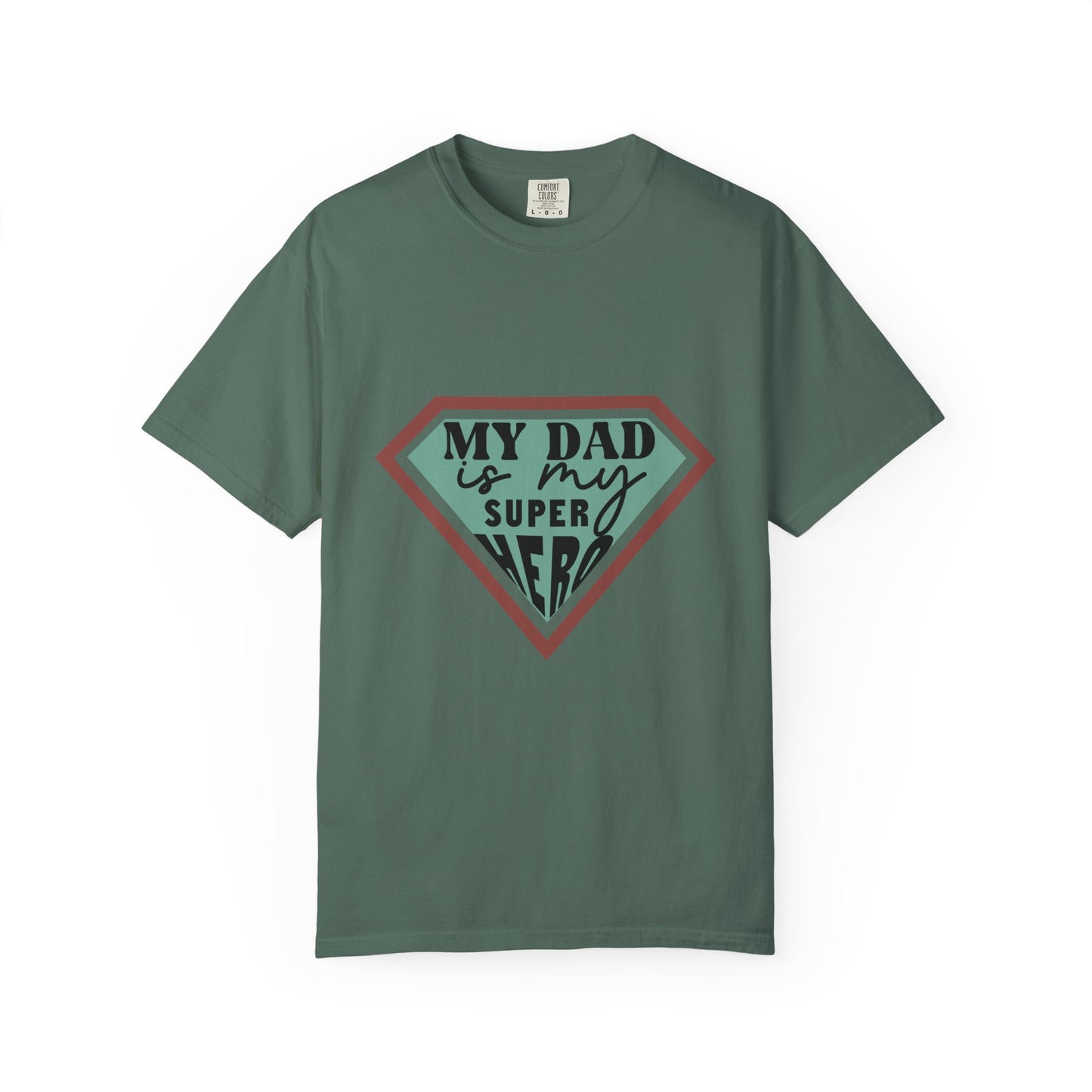 T-Shirt — “My Dad Is My Superhero” shirt