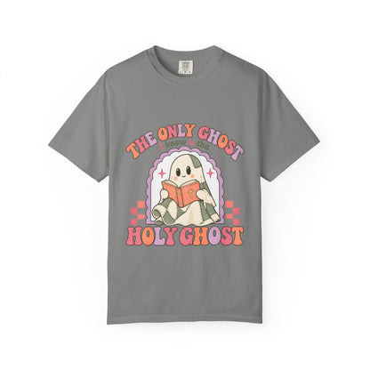 Holy Ghost Cute Ghost T-Shirt — "The Only Ghost I Know is the Holy Ghost" Retro Graphic Tee