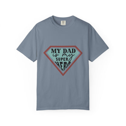 T-Shirt — “My Dad Is My Superhero” shirt