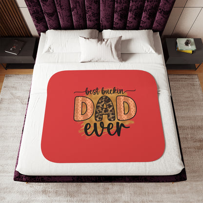 Sherpa Blanket - "Best Buckin Dad Ever"  gift for dad