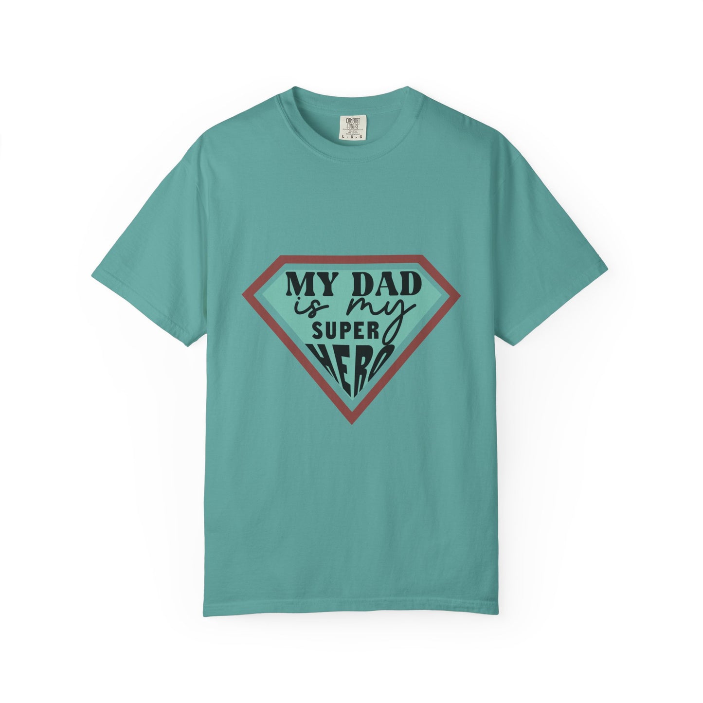 T-Shirt — “My Dad Is My Superhero” shirt