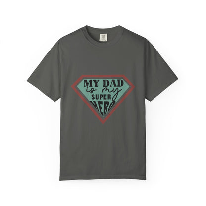 T-Shirt — “My Dad Is My Superhero” shirt