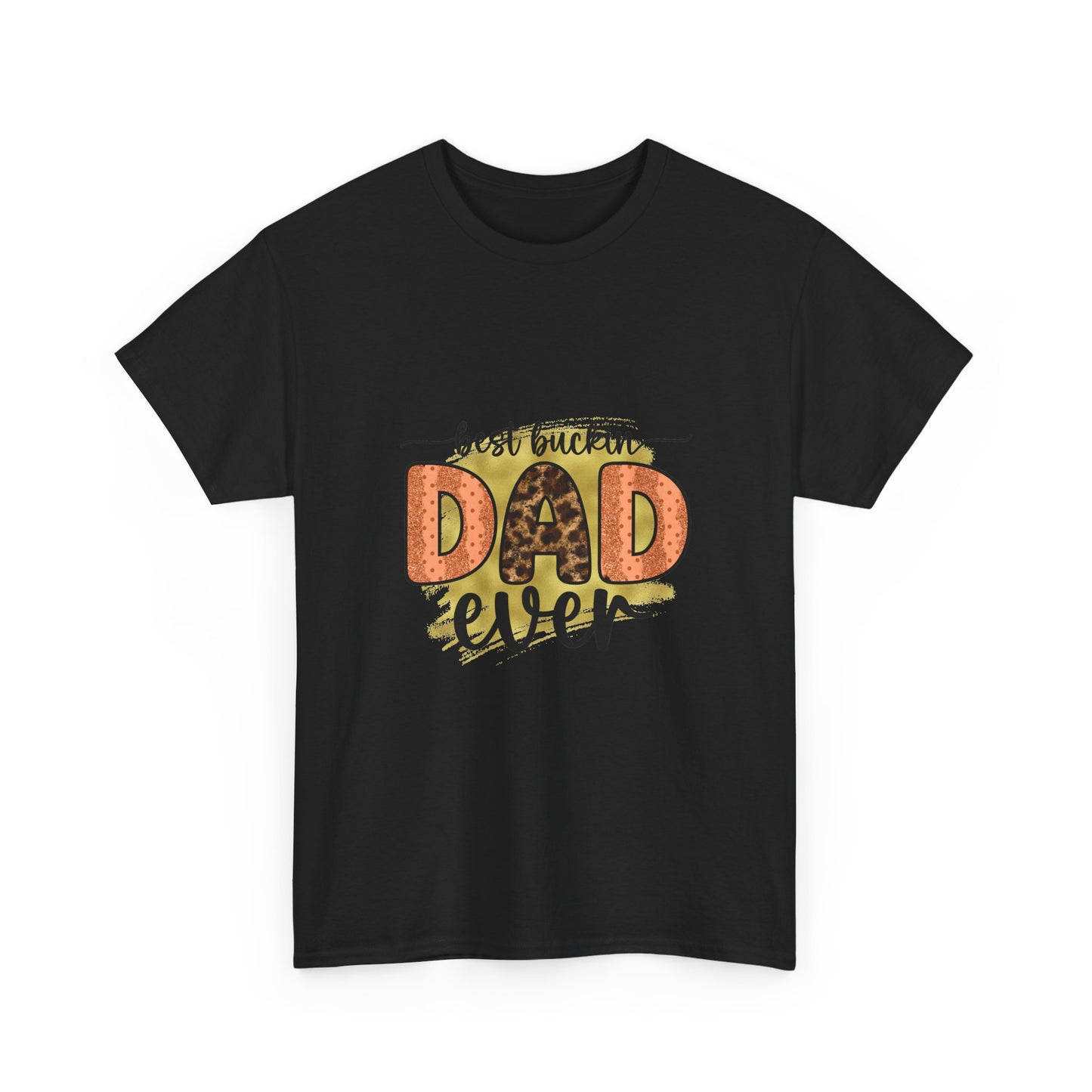Dad T-Shirt "Best Buckin' Dad Ever" – Funny Father's Day Gift