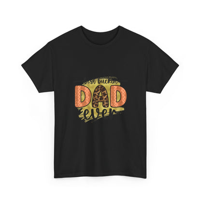 Dad T-Shirt "Best Buckin' Dad Ever" – Funny Father's Day Gift