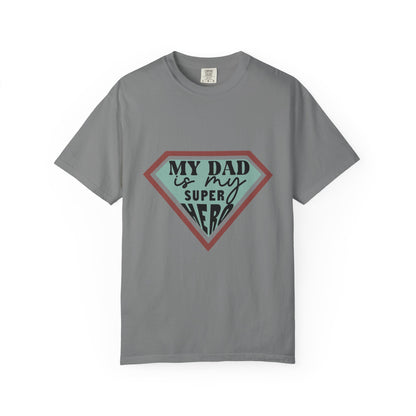 T-Shirt — “My Dad Is My Superhero” shirt