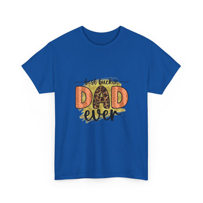 Dad T-Shirt "Best Buckin' Dad Ever" – Funny Father's Day Gift