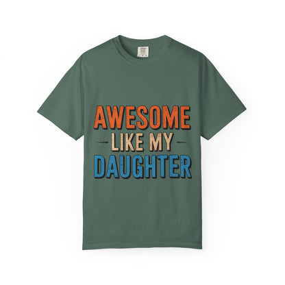Awesome Like My Daughter T-Shirt