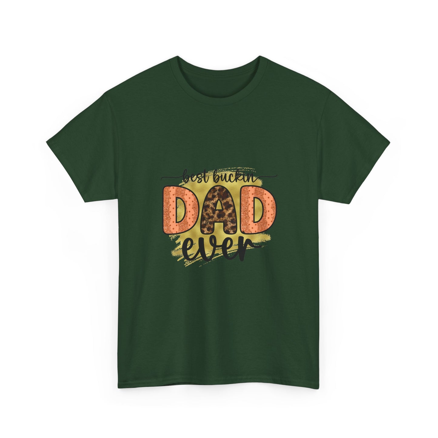 Dad T-Shirt "Best Buckin' Dad Ever" – Funny Father's Day Gift