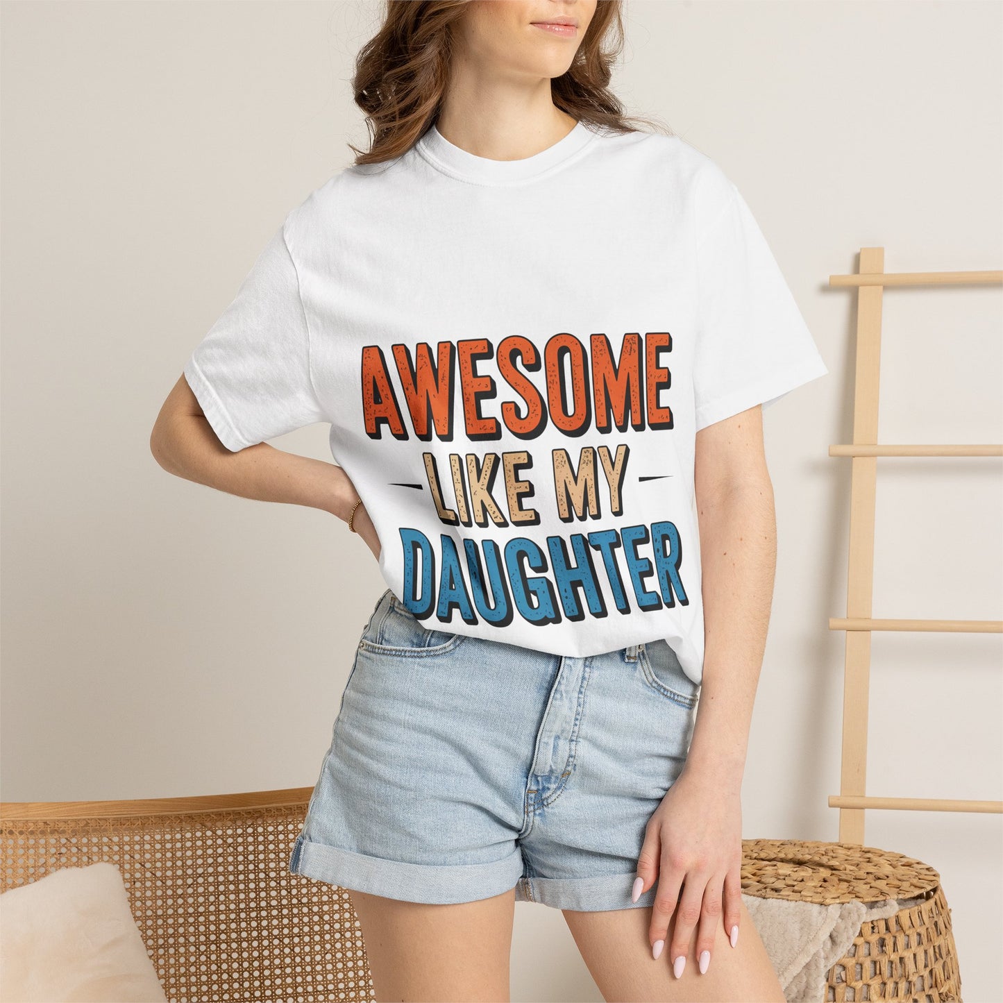 Awesome Like My Daughter T-Shirt