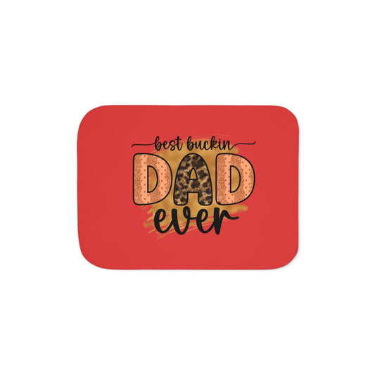 Sherpa Blanket - "Best Buckin Dad Ever"  gift for dad