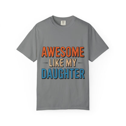 Awesome Like My Daughter T-Shirt