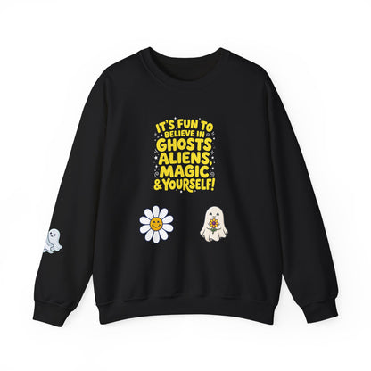Crewneck Sweatshirt — "It's Fun to Believe in Ghosts, Aliens, Magic & Yourself" Cute Daisy & Ghost Graphic