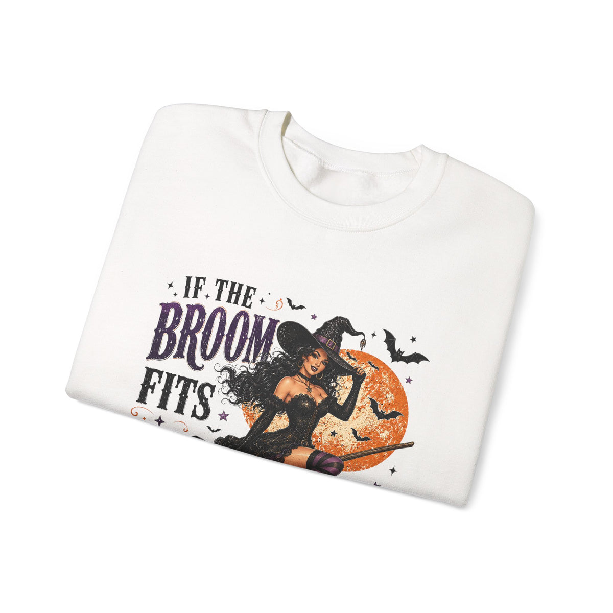 Witch on Broom Halloween Sweatshirt — “If the Broom Fits, Ride It!”
