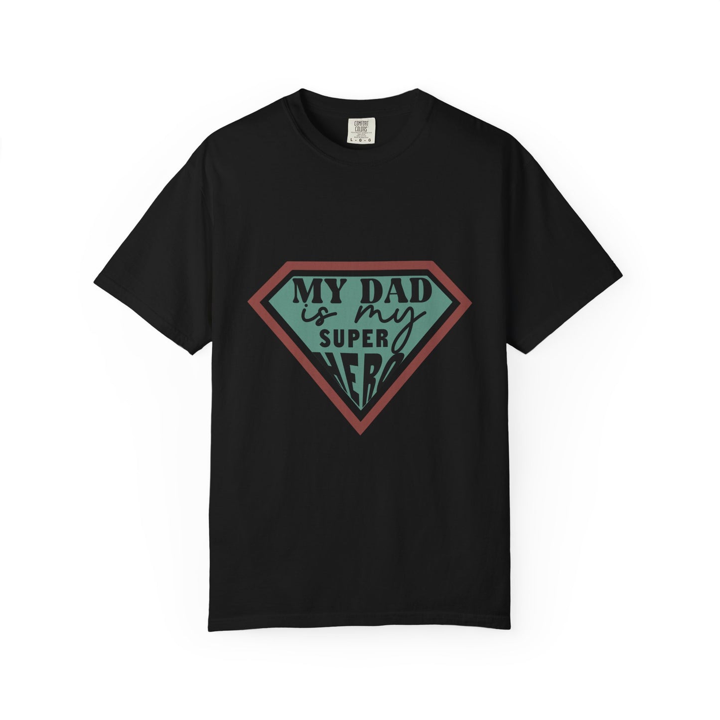 T-Shirt — “My Dad Is My Superhero” shirt