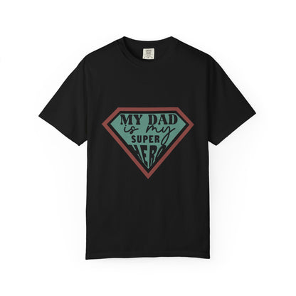 T-Shirt — “My Dad Is My Superhero” shirt