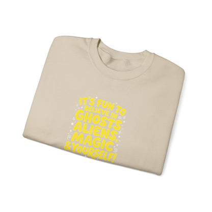 Crewneck Sweatshirt — "It's Fun to Believe in Ghosts, Aliens, Magic & Yourself" Cute Daisy & Ghost Graphic