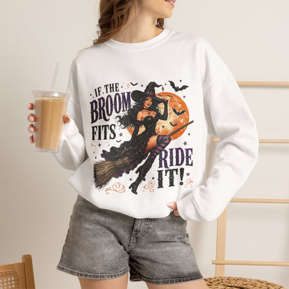 Witch on Broom Halloween Sweatshirt — “If the Broom Fits, Ride It!”