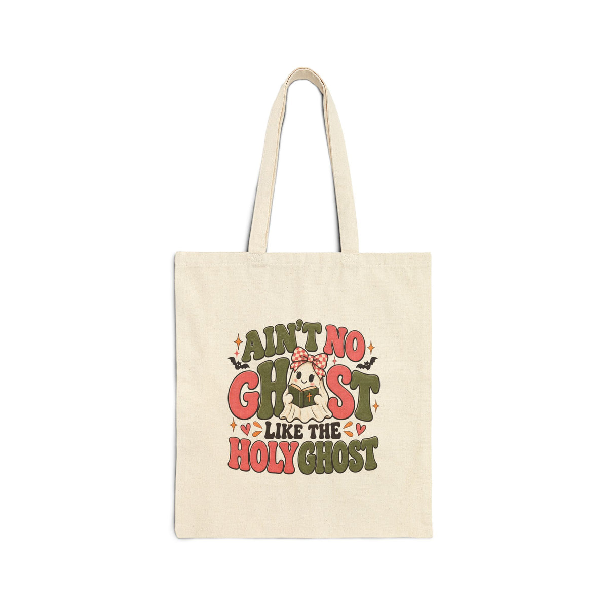 Tote Bag — "Ain't No Ghost Like the Holy Ghost"