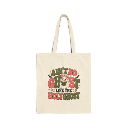Tote Bag — "Ain't No Ghost Like the Holy Ghost"