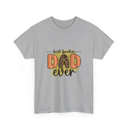 Dad T-Shirt "Best Buckin' Dad Ever" – Funny Father's Day Gift