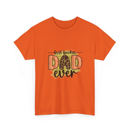 Dad T-Shirt "Best Buckin' Dad Ever" – Funny Father's Day Gift