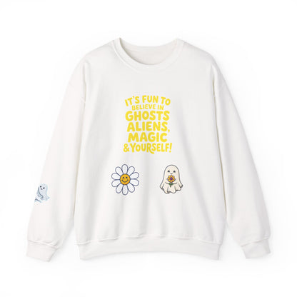 Crewneck Sweatshirt — "It's Fun to Believe in Ghosts, Aliens, Magic & Yourself" Cute Daisy & Ghost Graphic